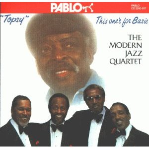 THE MODERN JAZZ QUARTET - Topsy: This One's for Basie cover 