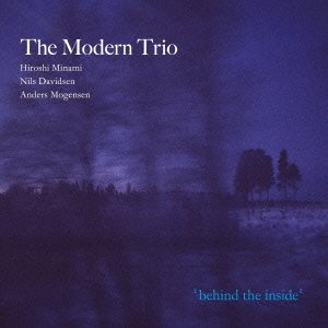 THE MODERN TRIO (HIROSHI MINAMI - NILS DAVIDSEN - ANDERS MOGEN) - Behind The Inside cover 