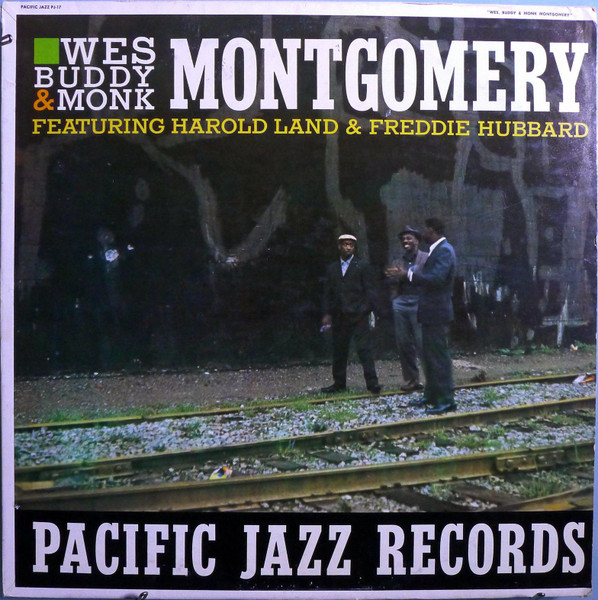 THE MONTGOMERY BROTHERS - Wes, Buddy & Monk Montgomery Featuring Harold Land & Freddie Hubbard cover 
