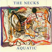 THE NECKS - Aquatic cover 