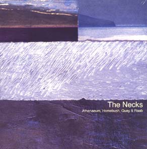 THE NECKS - Athenaeum, Homebush, Quay & Raab cover 
