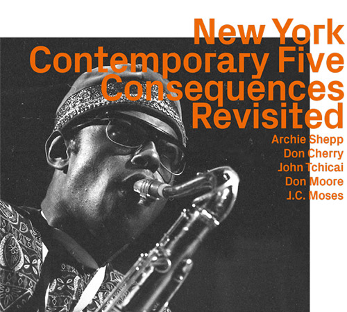 THE NEW YORK CONTEMPORARY FIVE - Consequences Revisited cover 