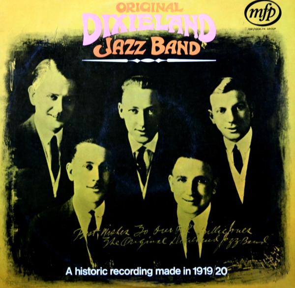 THE ORIGINAL DIXIELAND JAZZ BAND - A Historic Recording Made In 1919/1920 cover 