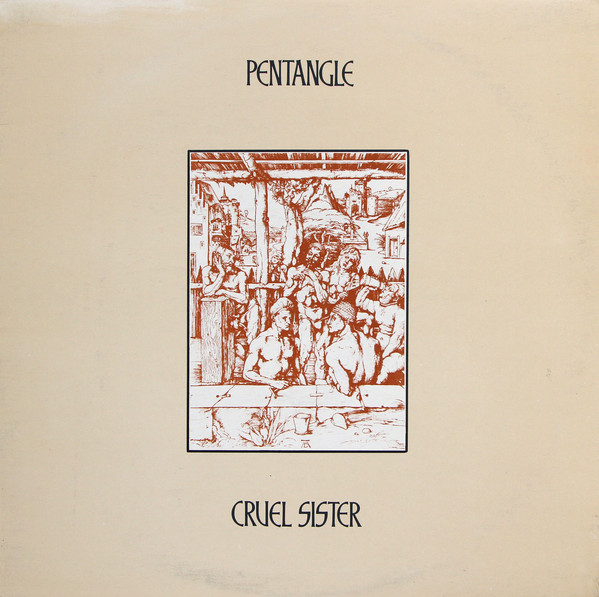 THE PENTANGLE - Cruel Sister cover 