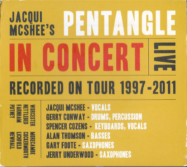 THE PENTANGLE - Jacqui : McShee's PentangleLive In Concert 1997-2011 cover 