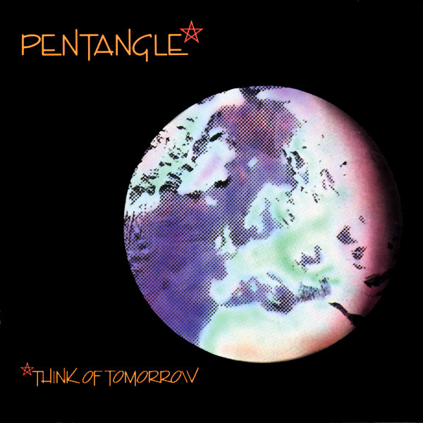 THE PENTANGLE - Think Of Tomorrow cover 