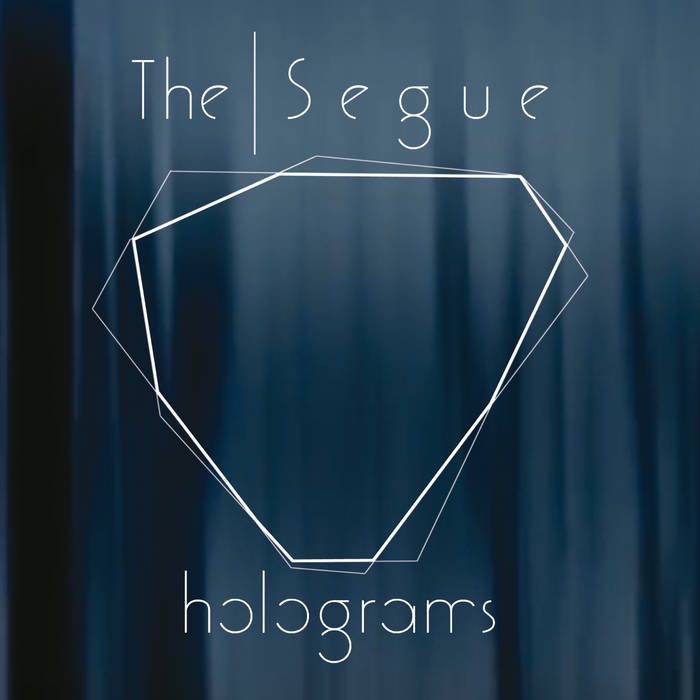 THE SEGUE - Holograms cover 