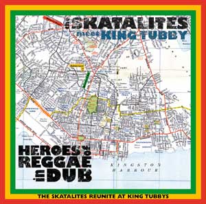 THE SKATALITES - Heroes Of Reggae In Dub cover 