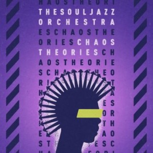 THE SOULJAZZ ORCHESTRA - Chaos Theories cover 