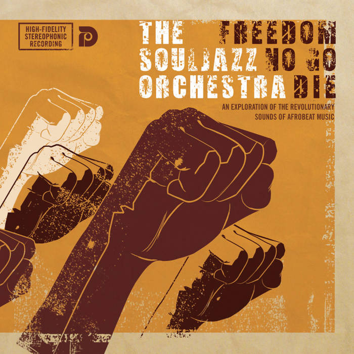 THE SOULJAZZ ORCHESTRA - Freedom No Go Die cover 