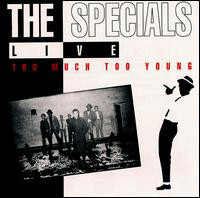 THE SPECIALS - Live - Too Much Too Young cover 