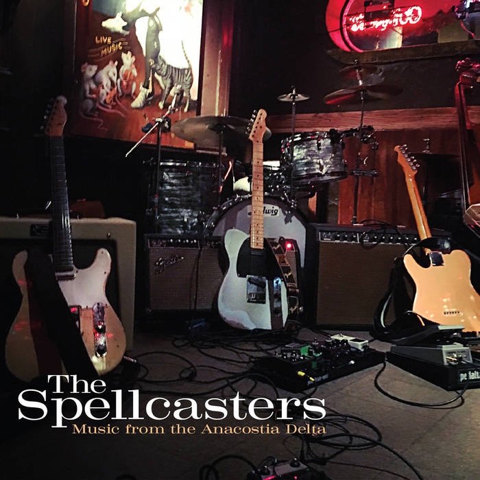THE SPELLCASTERS - Music from the Anacostia Delta cover 
