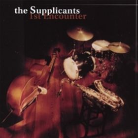 THE SUPPLICANTS - 1st Encounter cover 