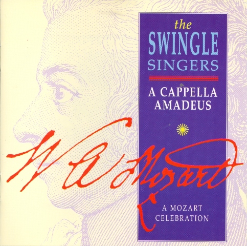 THE  SWINGLE SINGERS - A Cappella Amadeus - A Mozart Celebration cover 