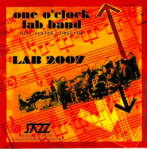 THE UNIVERSITY OF NORTH TEXAS LAB BANDS - Lab 2007 cover 