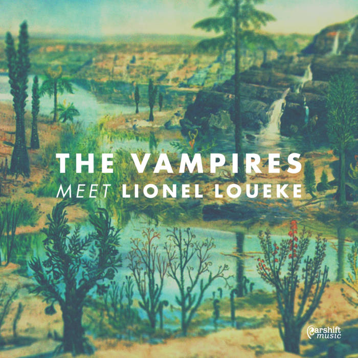 THE VAMPIRES - The Vampires meet Lionel Loueke cover 