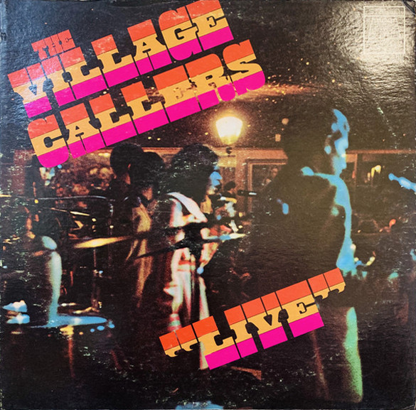THE VILLAGE CALLERS - 
