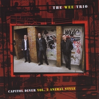 THE WEE TRIO - Capitol Diner, Vol. 2, Animal Style cover 