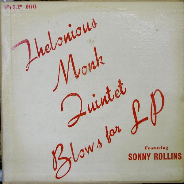 THELONIOUS MONK - Blows For LP (Featuring Sonny Rollins) (aka Thelonious Monk Quintet Vol. I) cover 