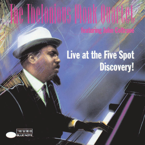 THELONIOUS MONK - Live At The Five Spot Discovery! (Featuring John Coltrane) cover 