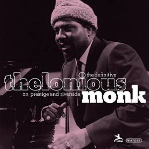 THELONIOUS MONK - The Definitive Thelonious Monk on Prestige and Riverside cover 