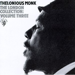 THELONIOUS MONK - The London Collection: Volume Three cover 