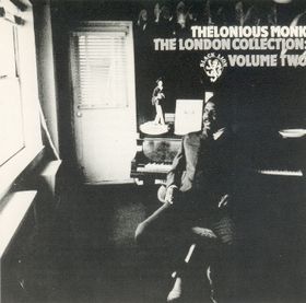 THELONIOUS MONK - The London Collection: Volume Two cover 