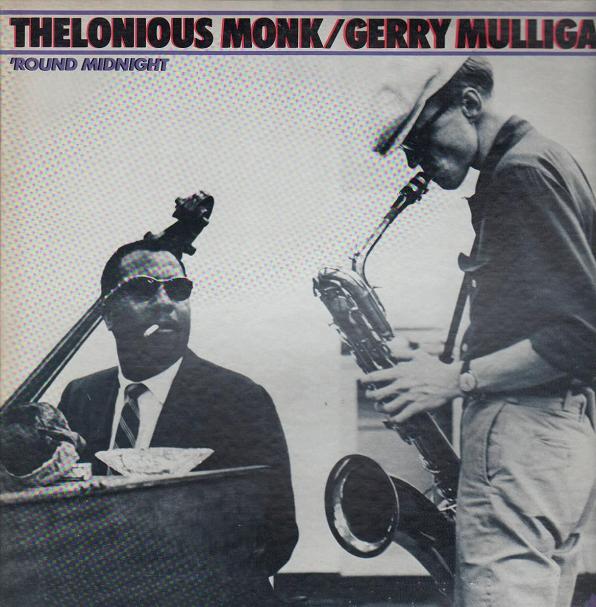 THELONIOUS MONK - Thelonious Monk / Gerry Mulligan : 'Round Midnight cover 