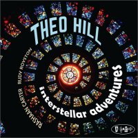 THEO HILL - Interstellar Adventures cover 