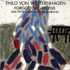 THILO VON WESTERNHAGEN - Forgotten Gardens cover 