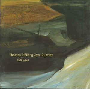 THOMAS SIFFLING - Thomas Siffling Jazz Quartet ‎: Soft Wind cover 