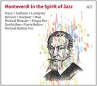 10000 VARIOUS ARTISTS Monteverdi In The Spirit Of Jazz album cover