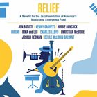 10000 VARIOUS ARTISTS Relief : A Benefit for the Jazz Foundation of America’s Musicians’ Emergency Fund album cover