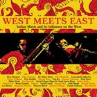 10000 VARIOUS ARTISTS West Meets East ~ Indian Music And Its Influence On The West album cover