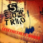 5 FOR TRIO Génétiquement Modifié album cover