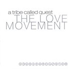 A TRIBE CALLED QUEST The Love Movement album cover