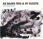 AB BAARS Ab Baars Trio & NY Guests ‎: Invisible Blow album cover