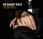 AB BAARS Solo : And She Speaks | A Collection Of Ballads album cover