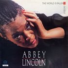 ABBEY LINCOLN The World Is Falling Down album cover