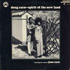 DOUG CARN (AKA ABDUL RAHIM IBRAHIM) Spirit of the New Land album cover