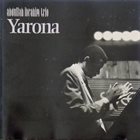 ABDULLAH IBRAHIM (DOLLAR BRAND) Abdullah Ibrahim Trio : Yarona album cover