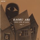 KAORU ABE Solo Live At Gaya Vol. 4 album cover