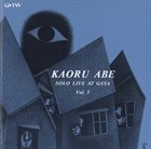 KAORU ABE Solo Live At Gaya Vol.3 album cover