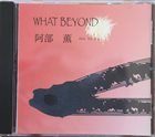 KAORU ABE What Beyond (aka Winter 1972) album cover