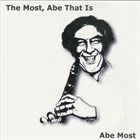 ABE MOST The Most (Abe, That Is) album cover