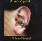 ABRETE GANDUL ¿Bichos=Dichos? album cover