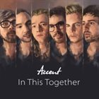 ACCENT In This Together album cover