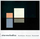 ACHIM KAUFMANN Kaufmann / Dresser / Eisenstadt : Starmelodics album cover