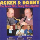 ACKER BILK Acker and Danny The Acker Bilk/Danny Moss Quintet album cover