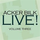 ACKER BILK Live! Vol 3 album cover